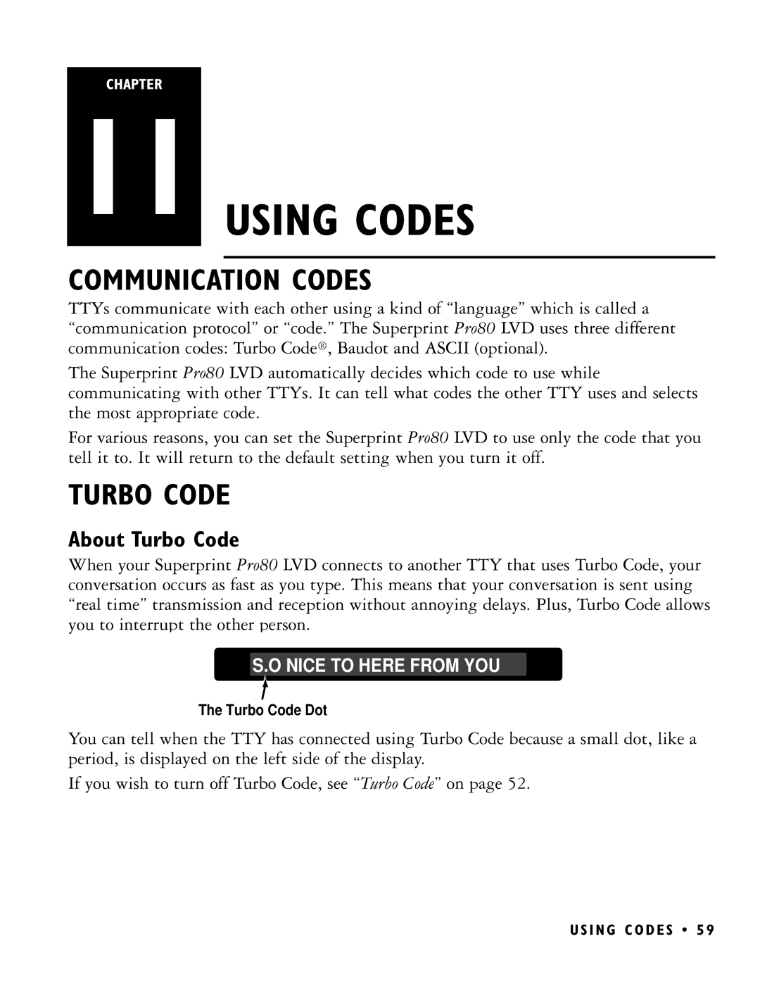 Ultratec PRO80 manual Using Codes, Communication Codes, About Turbo Code 