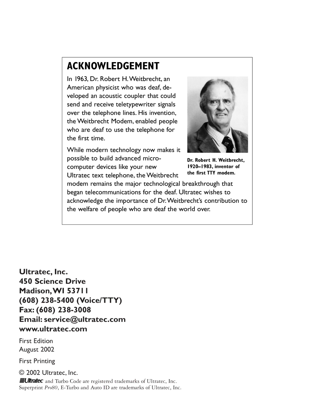 Ultratec PRO80TM manual Acknowledgement, First Edition August First Printing Ultratec, Inc 