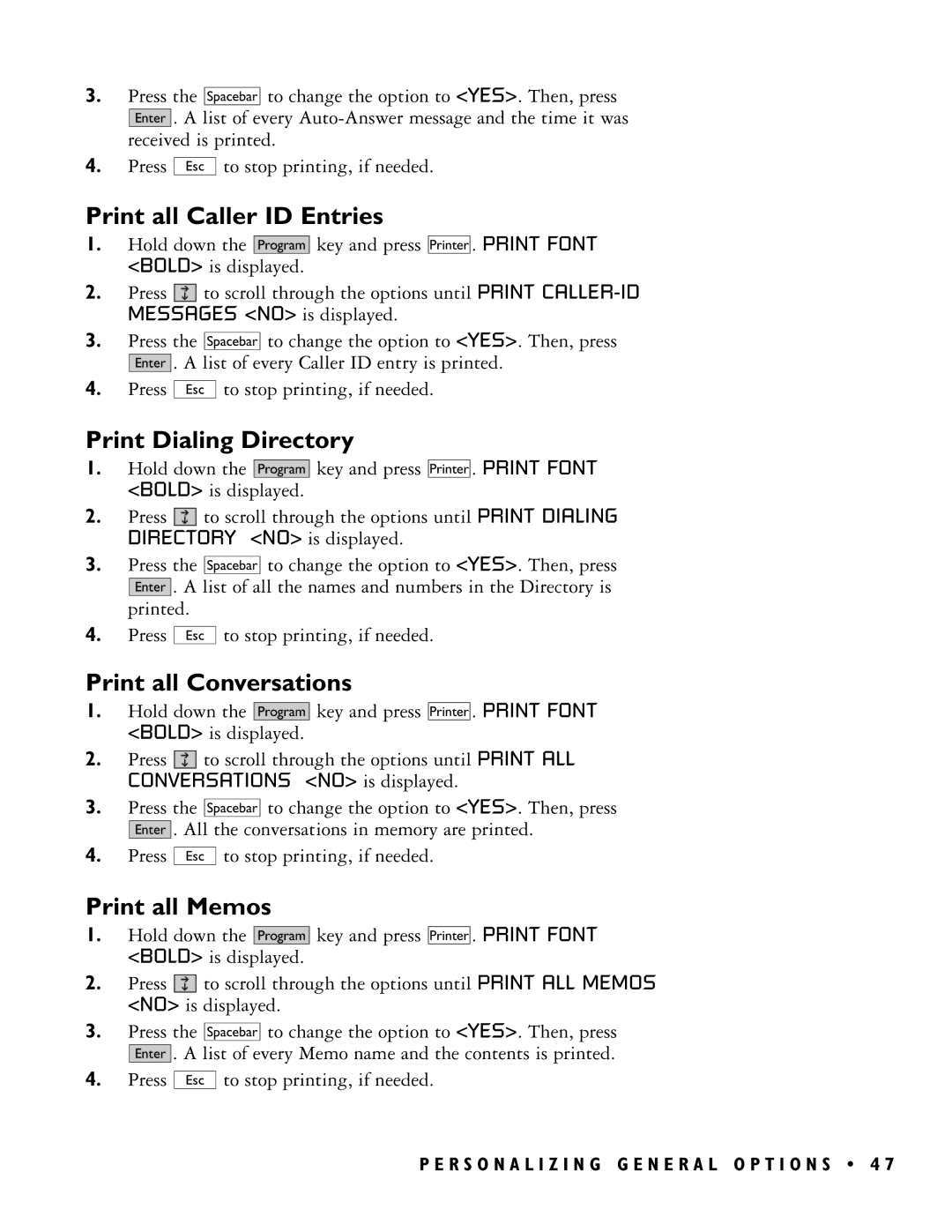 Ultratec PRO80TM manual Print all Caller ID Entries, Print Dialing Directory, Print all Conversations, Print all Memos 