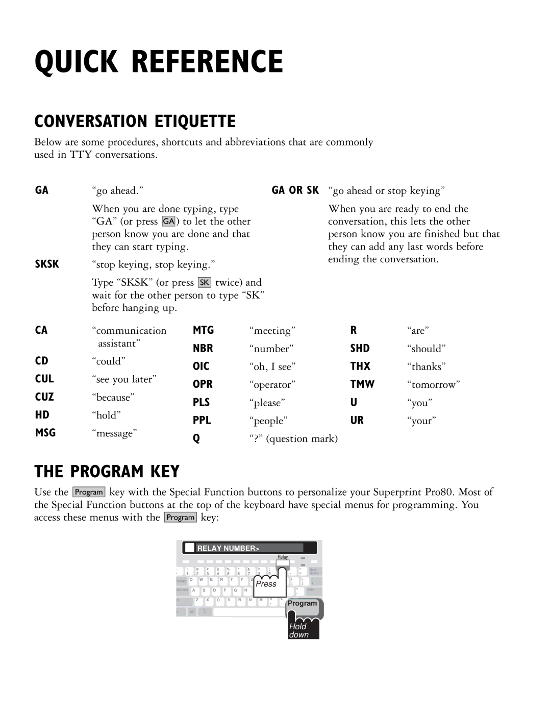 Ultratec PRO80TM manual Quick Reference, Program KEY 