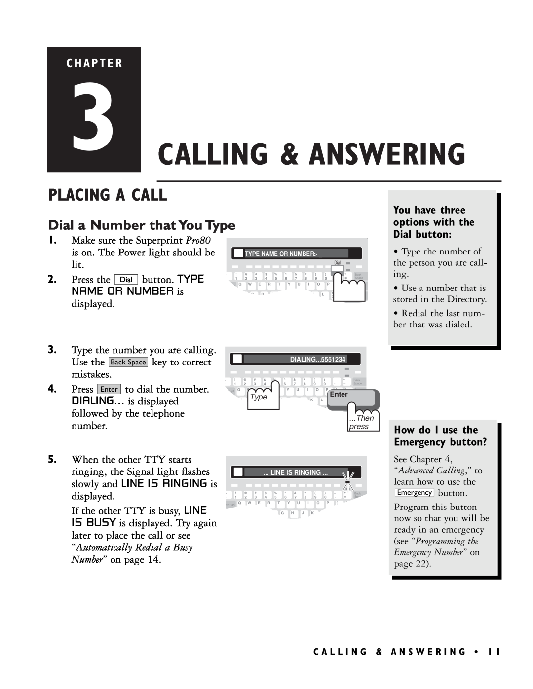 Ultratec PRO80TM manual Calling & Answering, Placing A Call, Dial a Number that You Type, C H A P T E R 
