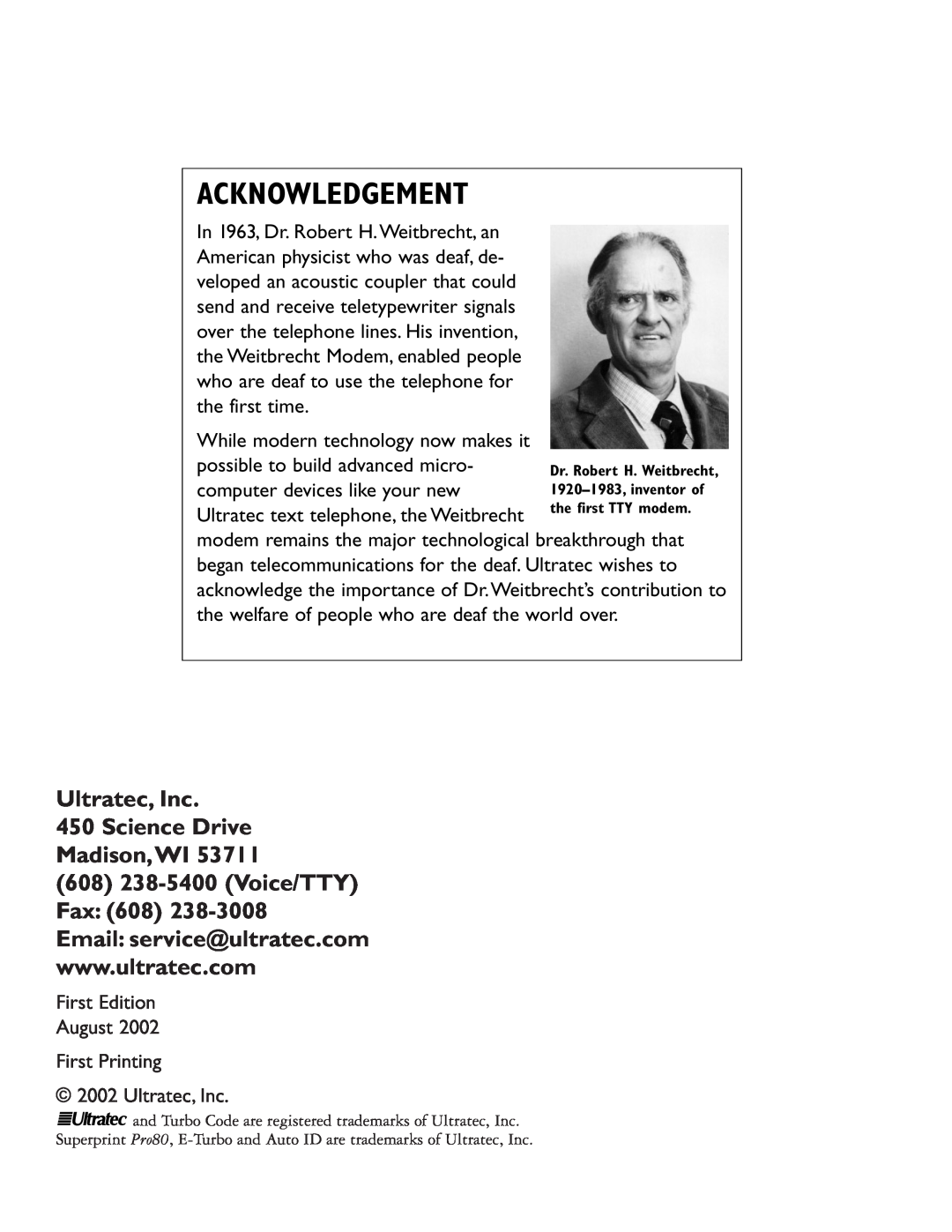 Ultratec PRO80TM manual Acknowledgement, Ultratec, Inc 450 Science Drive Madison,WI, 608 238-5400 Voice/TTY Fax 608 