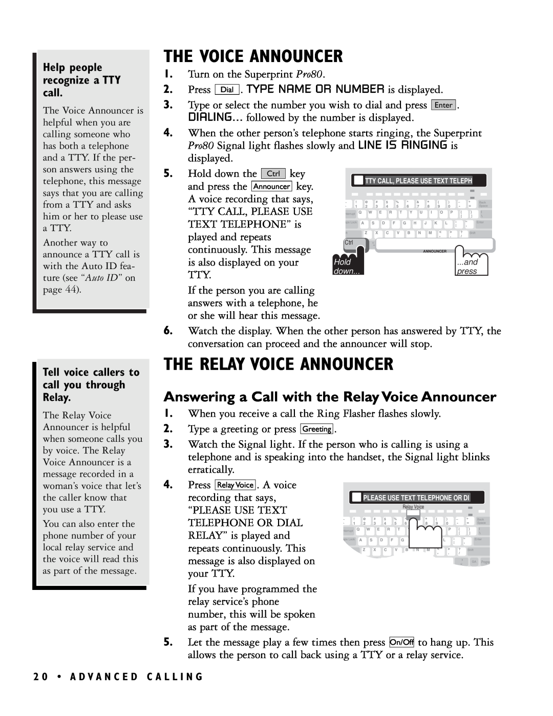 Ultratec PRO80TM manual The Voice Announcer, The Relay Voice Announcer, Answering a Call with the Relay Voice Announcer 