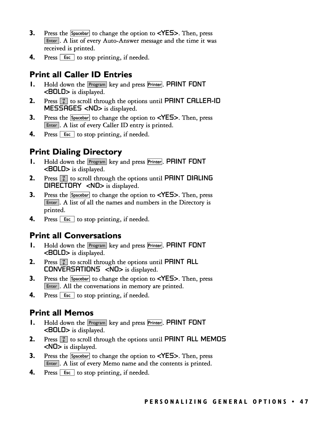 Ultratec PRO80TM manual Print all Caller ID Entries, Print Dialing Directory, Print all Conversations, Print all Memos 