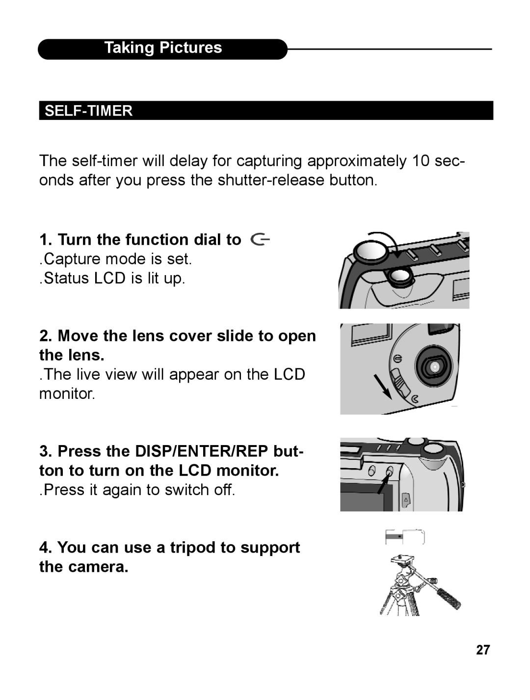 UMAX Technologies 540 Move the lens cover slide to open the lens, You can use a tripod to support the camera, Self-Timer 