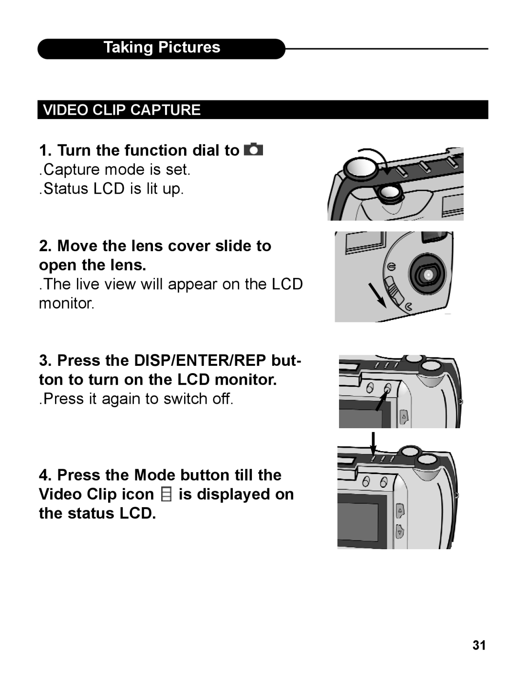 UMAX Technologies 540 user manual Press the DISP/ENTER/REP but- ton to turn on the LCD monitor, Video Clip Capture 