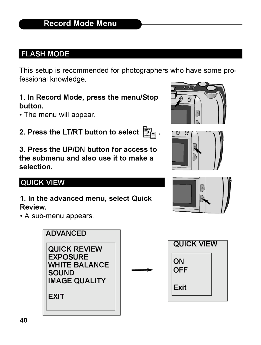 UMAX Technologies 540 Record Mode, press the menu/Stop button, Quick View, Advanced menu, select Quick Review, Exit 