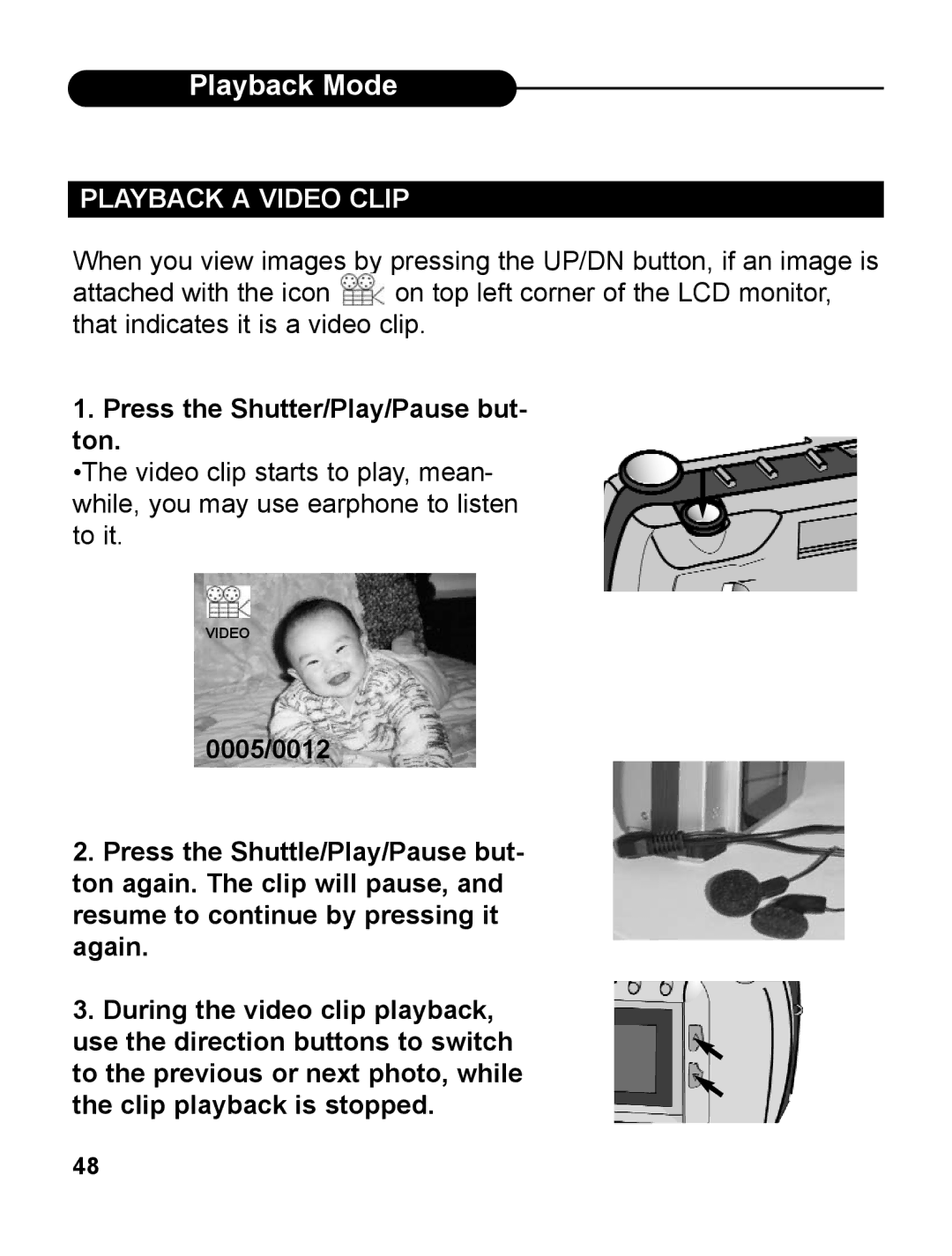 UMAX Technologies 540 user manual Playback a Video Clip, Press the Shutter/Play/Pause but- ton 