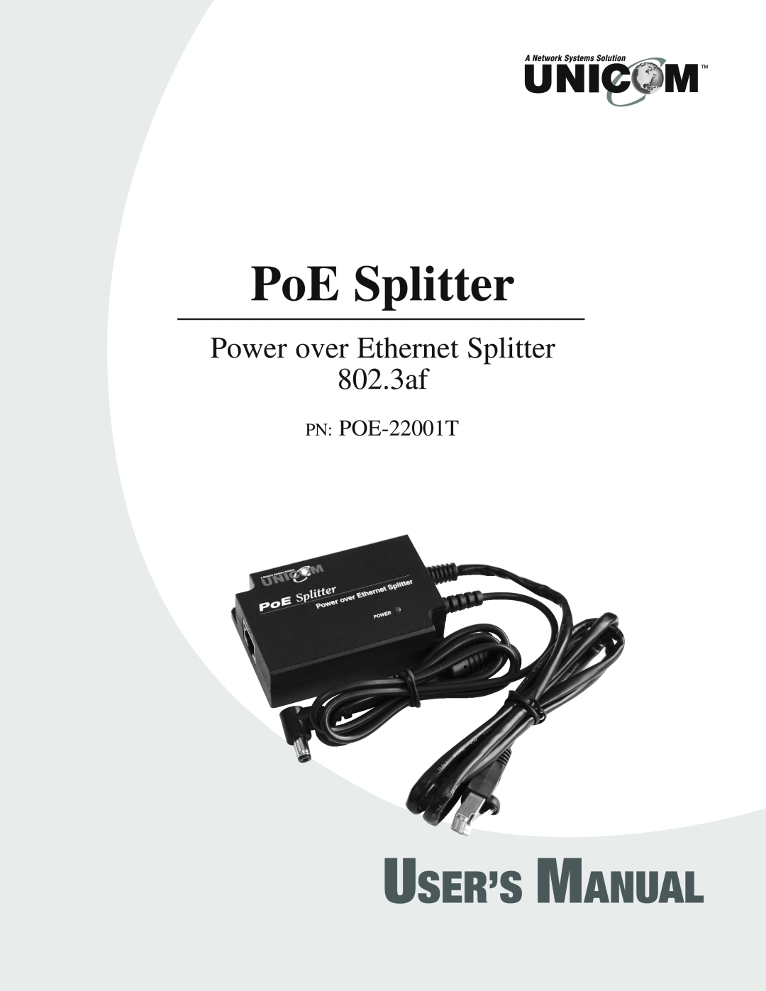 UNICOM Electric user manual PoE Splitter, User’S Manual, Power over Ethernet Splitter 802.3af, PN POE-22001T 