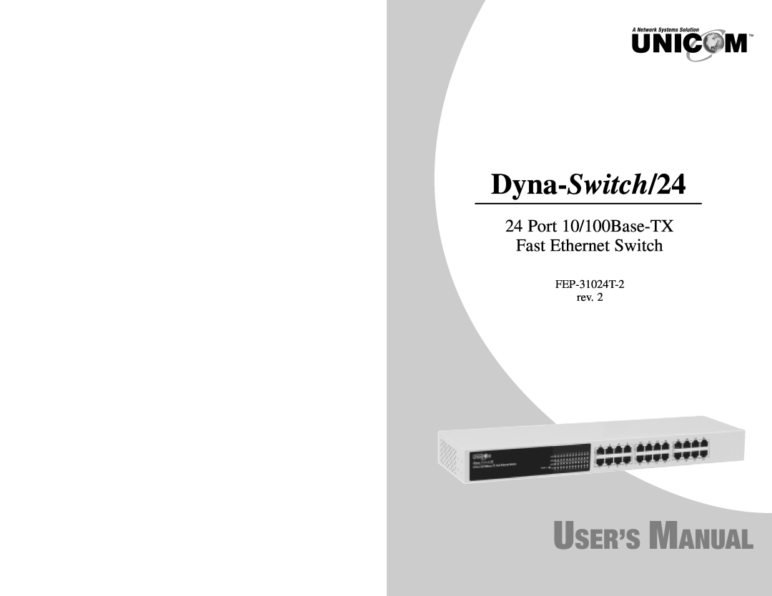 UNICOM Electric fep-31024t-2 specifications Dyna-Switch/24, User’S Manual, Port 10/100Base-TX Fast Ethernet Switch 