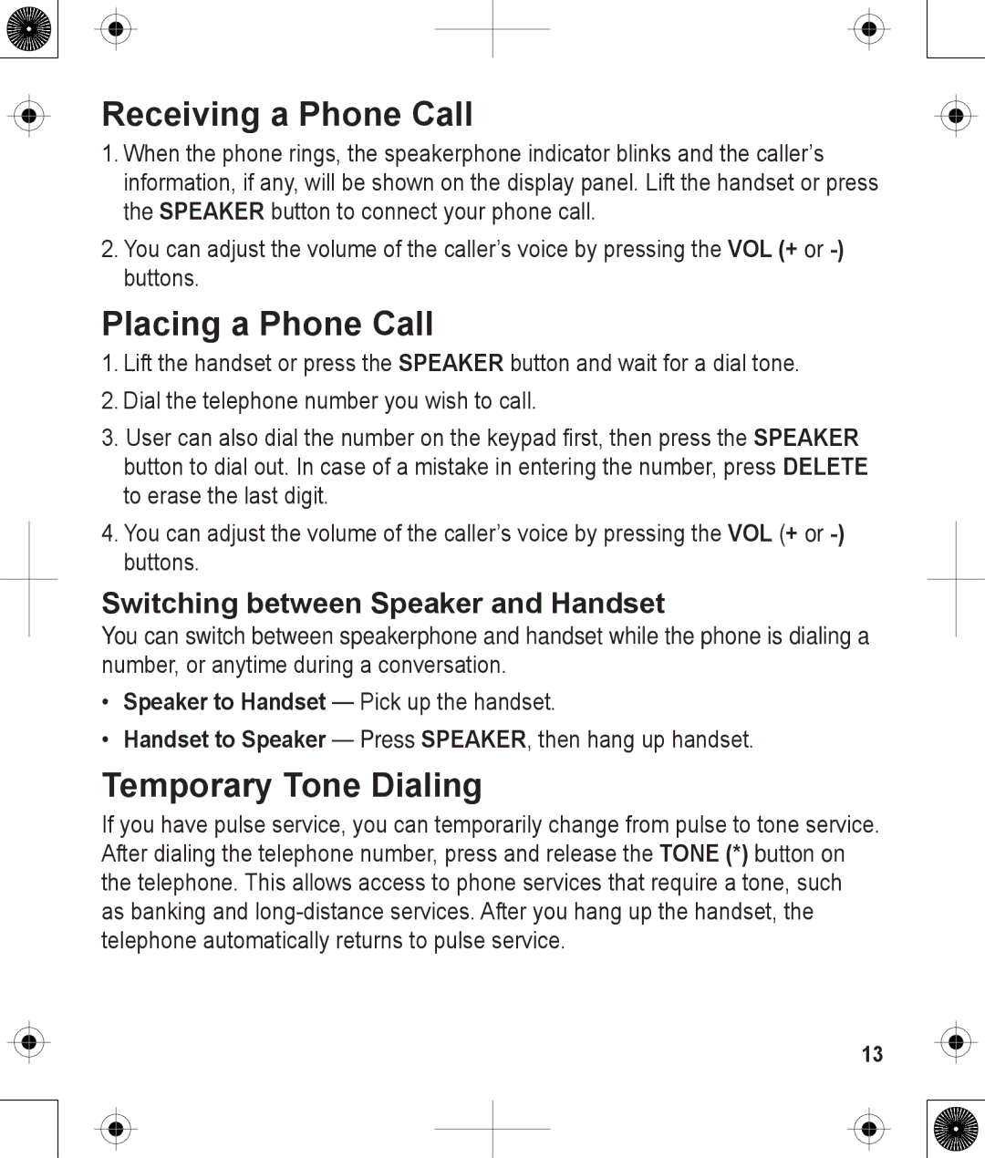 Uniden 1380BK Receiving a Phone Call, Placing a Phone Call, Temporary Tone Dialing, Switching between Speaker and Handset 