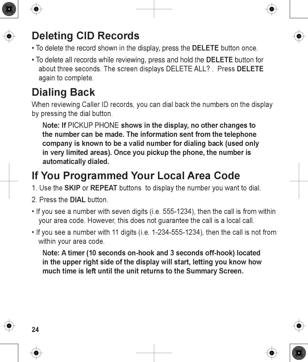 Uniden 1380BK manual Deleting CID Records, Dialing Back, If You Programmed Your Local Area Code 