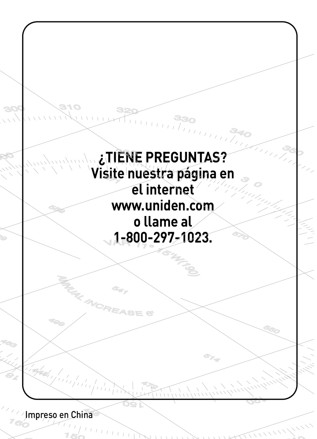 Uniden 200 owner manual ¿TIENE PREGUNTAS? Visite nuestra página en El internet 