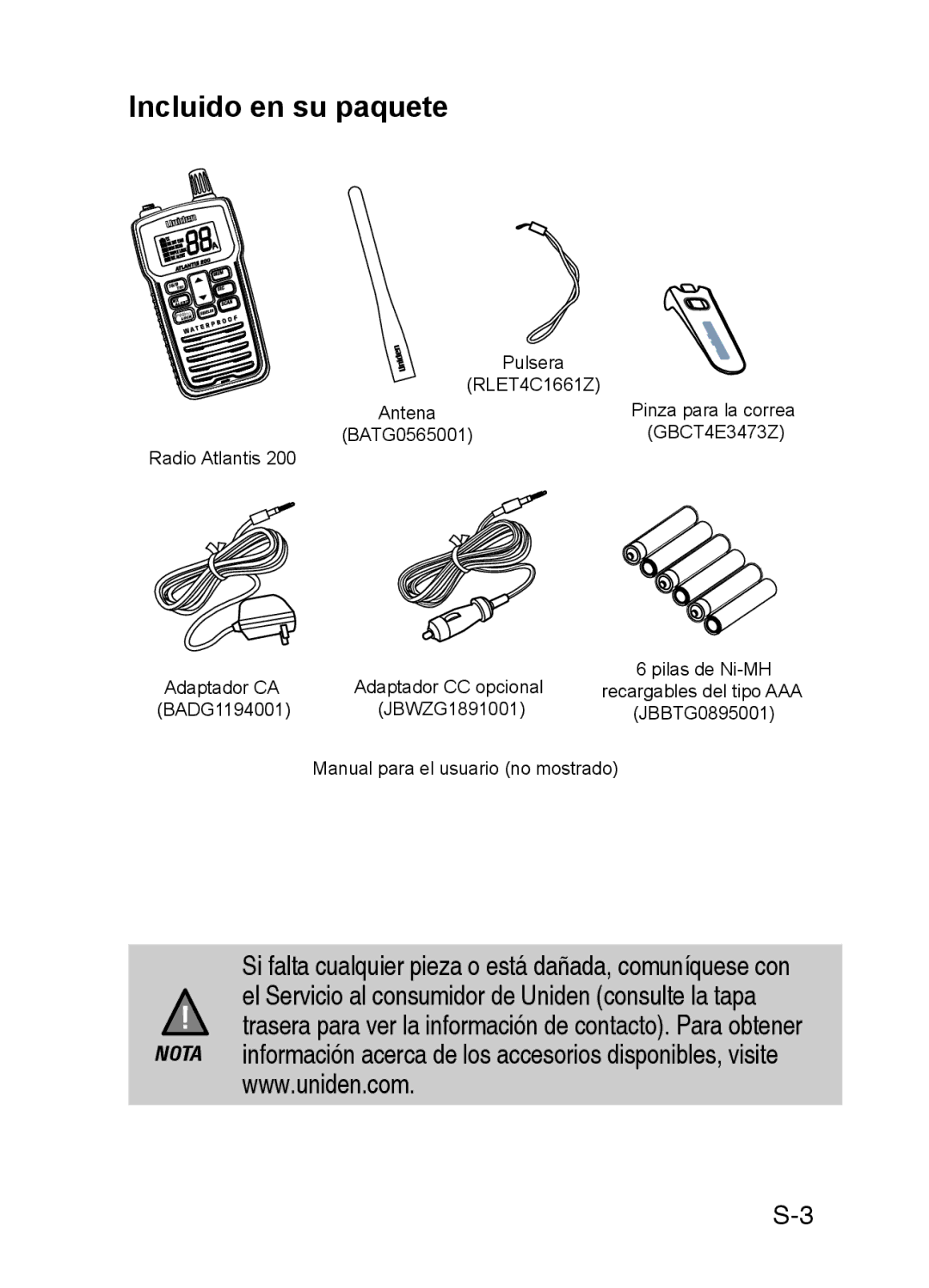 Uniden 200 owner manual Incluido en su paquete 