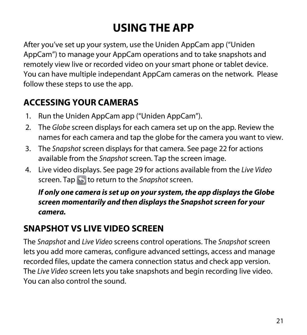 Uniden 23 user manual Using the APP, Accessing Your Cameras, Snapshot vs Live Video Screen 