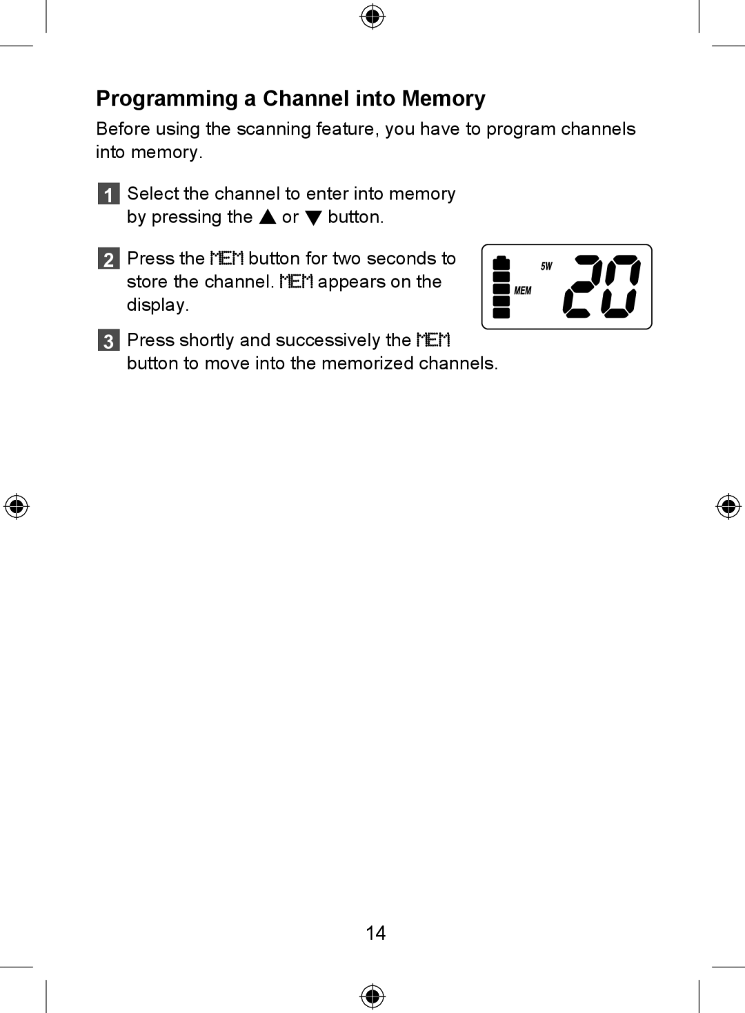 Uniden 250 owner manual Programming a Channel into Memory 