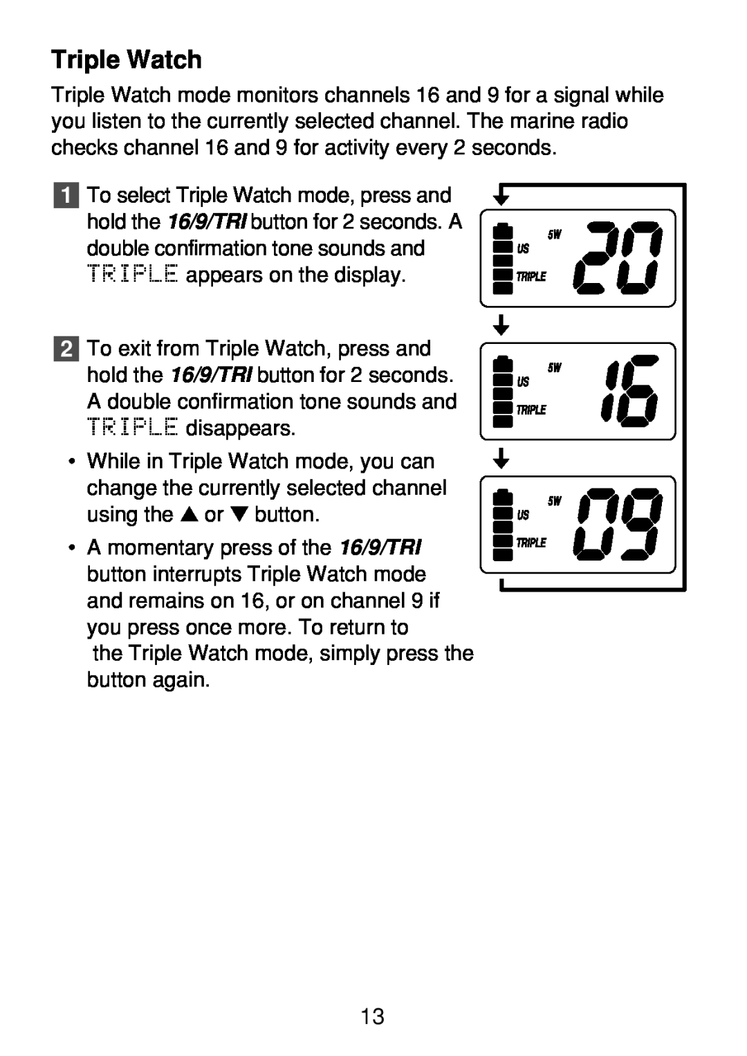 Uniden 250 manual Triple Watch 
