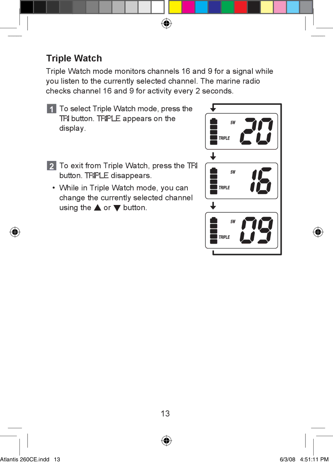 Uniden 260 owner manual Triple Watch 