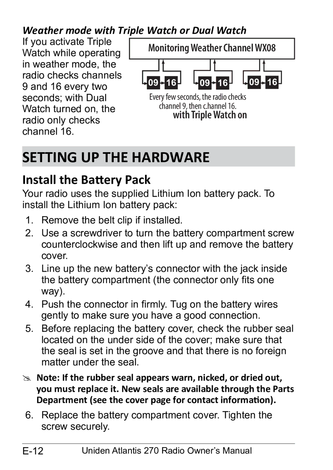 Uniden 270 owner manual Setting Up the Hardware, Install the Battery Pack, Weather mode with Triple Watch or Dual Watch 