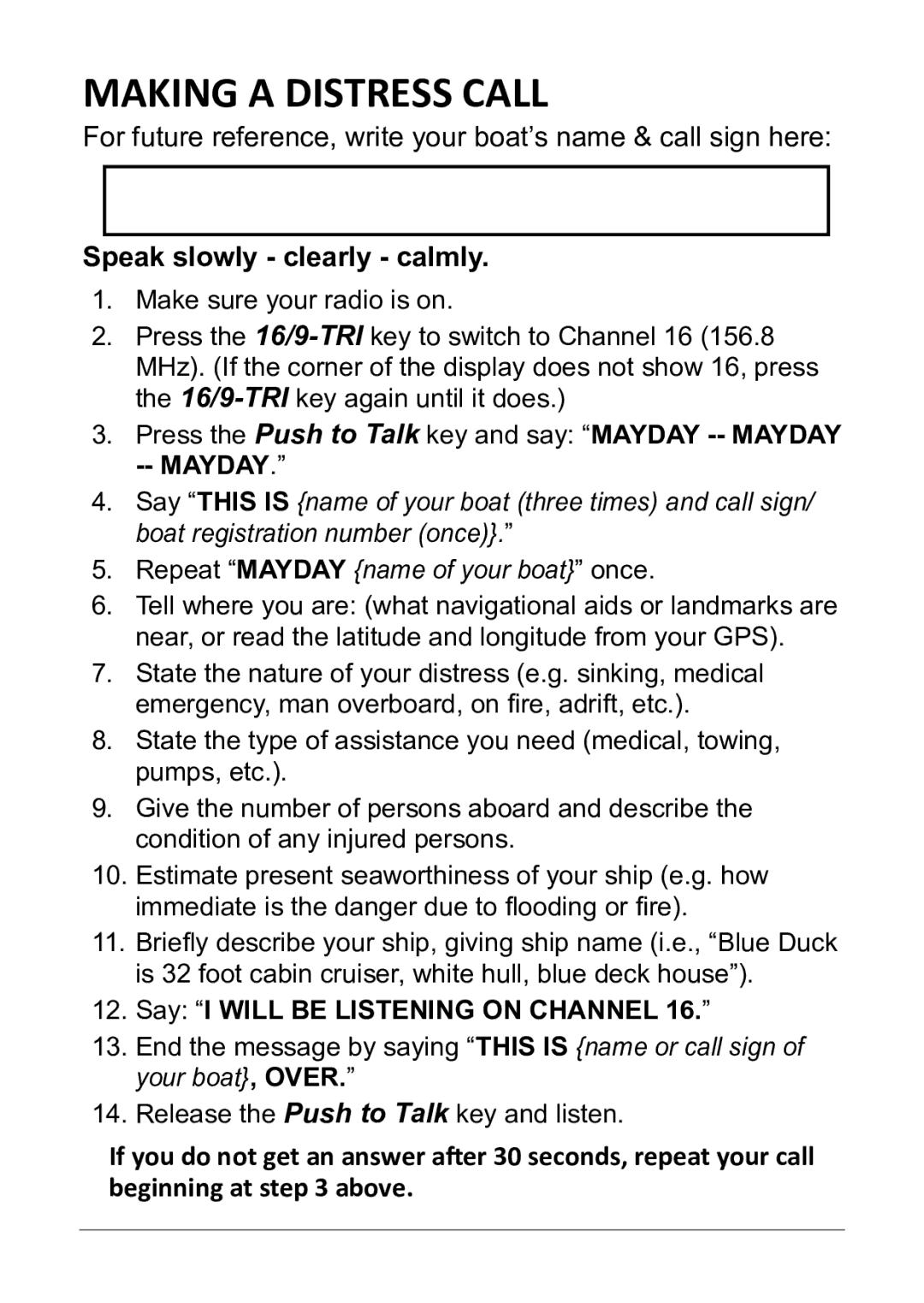 Uniden 270 owner manual Making a Distress Call, Speak slowly clearly calmly 