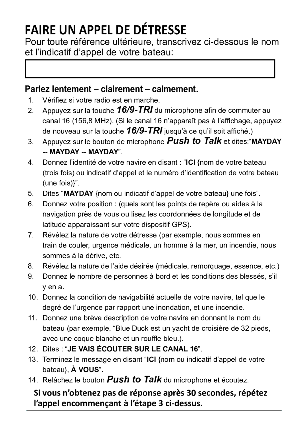 Uniden 270 owner manual Faire un appel de détresse, Parlez lentement clairement calmement 