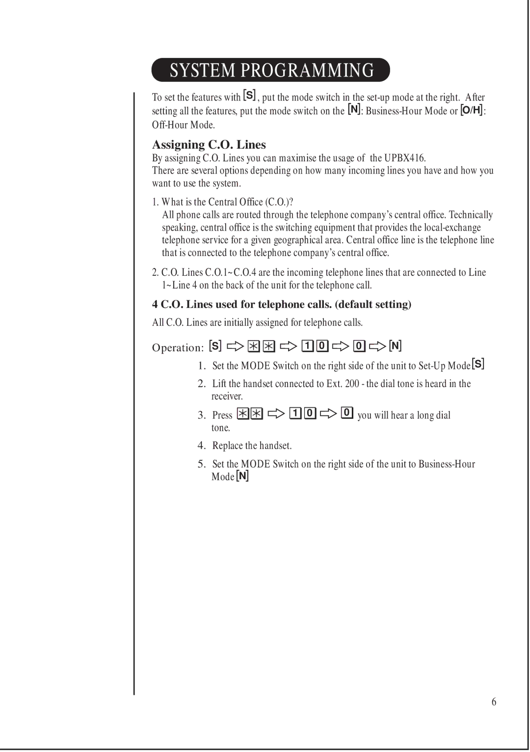 Uniden 416 manual System Programming, Assigning C.O. Lines, What is the Central Office C.O.?, Mode N 