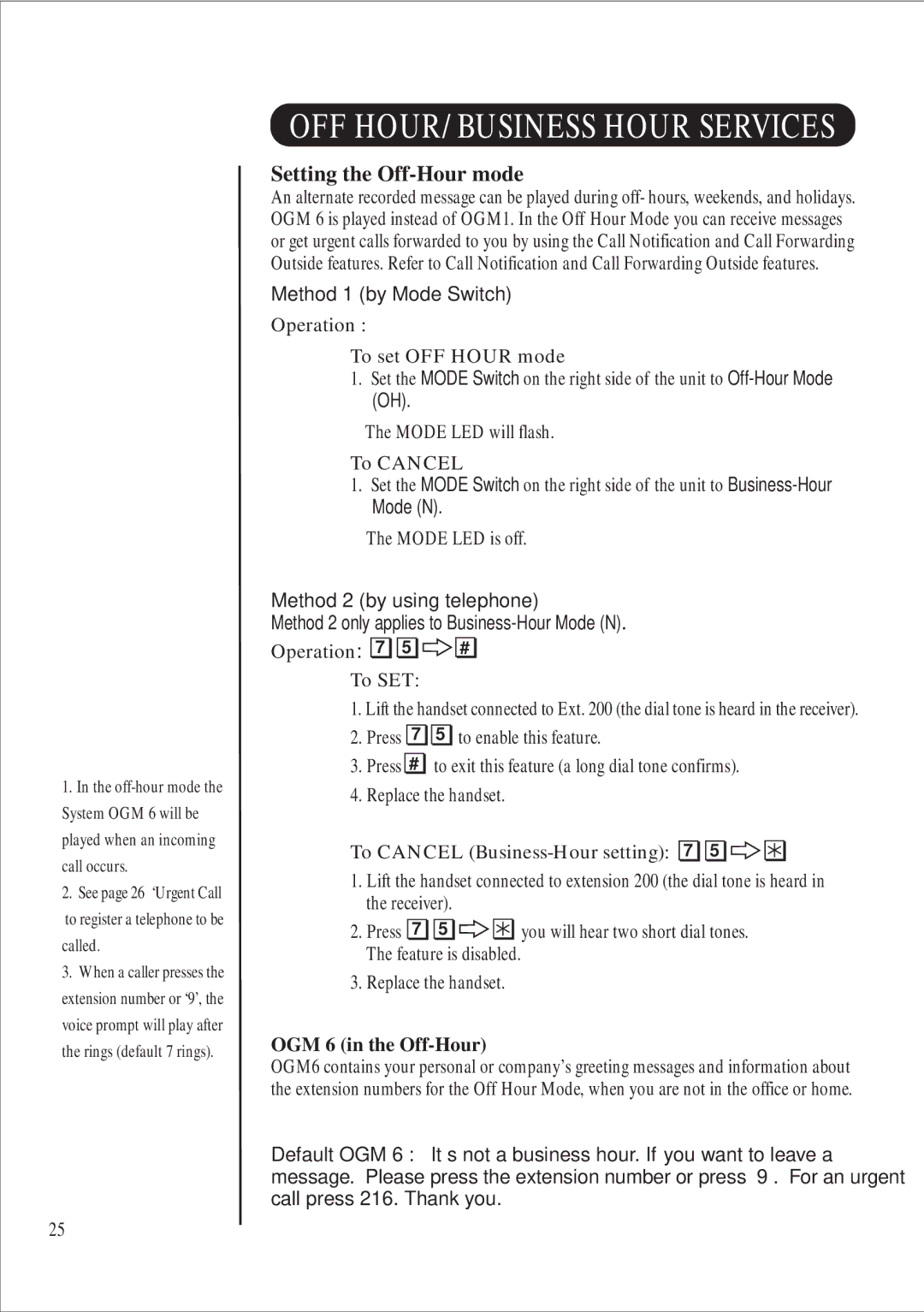 Uniden 416 manual Setting the Off-Hour mode, Method 1 by Mode Switch, Method 2 by using telephone, OGM 6 in the Off-Hour 