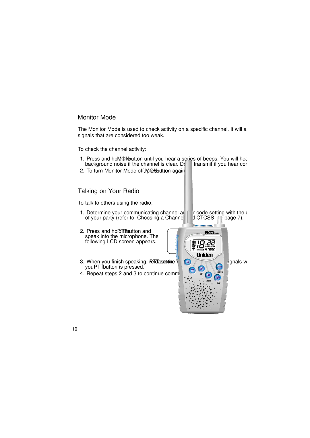 Uniden 550W manual Talking on Your Radio, To turn Monitor Mode off, press the MON button again 