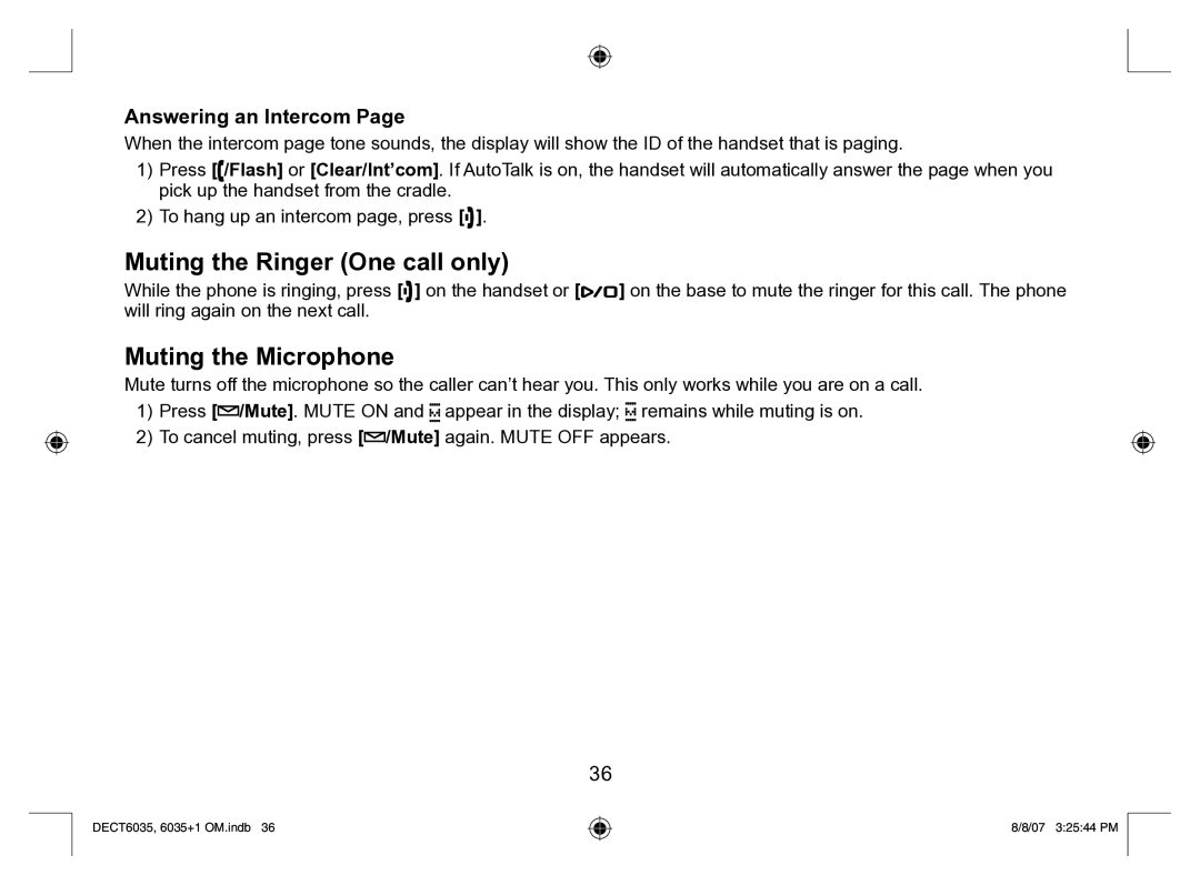 Uniden 6035 + 1 manual Muting the Ringer One call only, Muting the Microphone, Answering an Intercom 