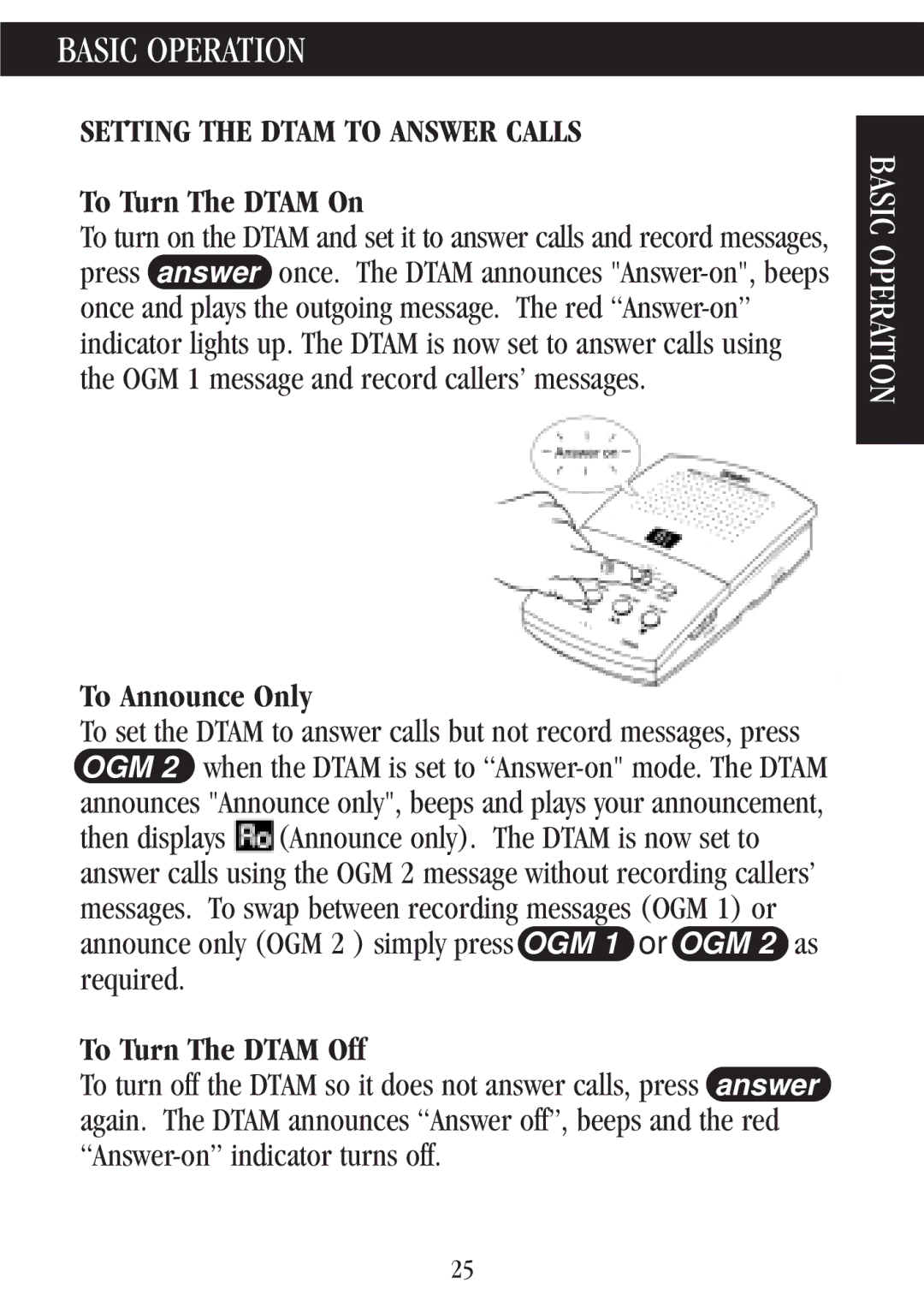 Uniden 7000A manual Basic Operation, Setting the Dtam to Answer Calls, To Turn The Dtam On, To Announce Only 