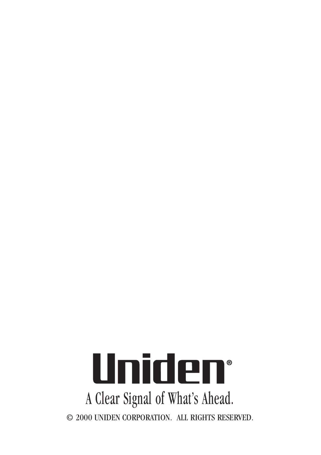 Uniden 7500AI manual Clear Signal of What’s Ahead 