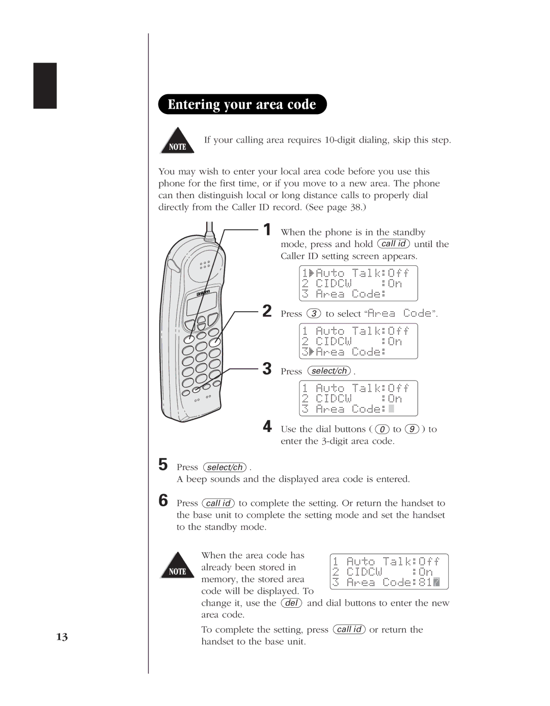 Uniden 8985 manual Entering your area code, Press 3 to select Area Code, Beep sounds and the displayed area code is entered 