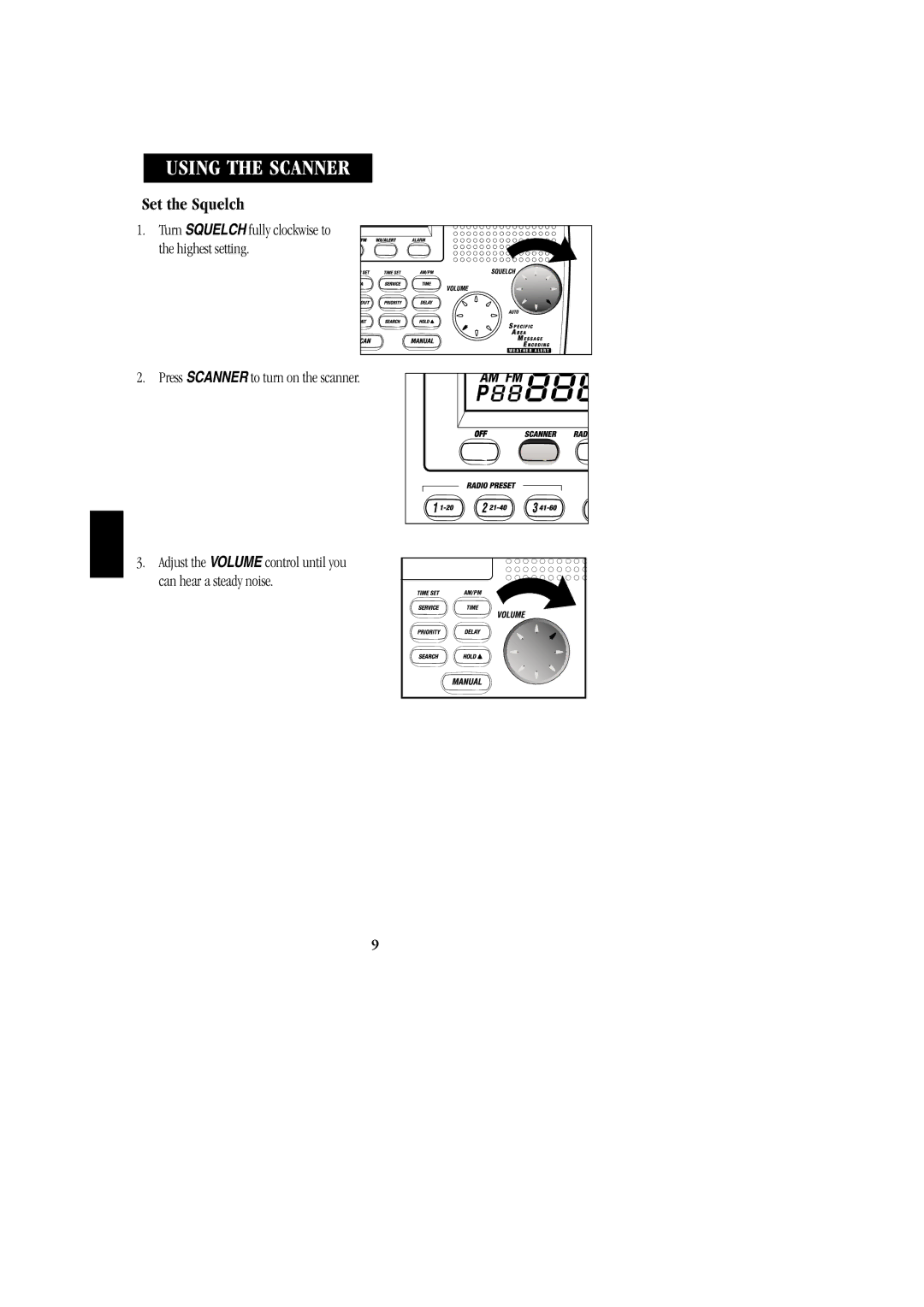 Uniden BC 278CLT manual Using the Scanner, Set the Squelch 