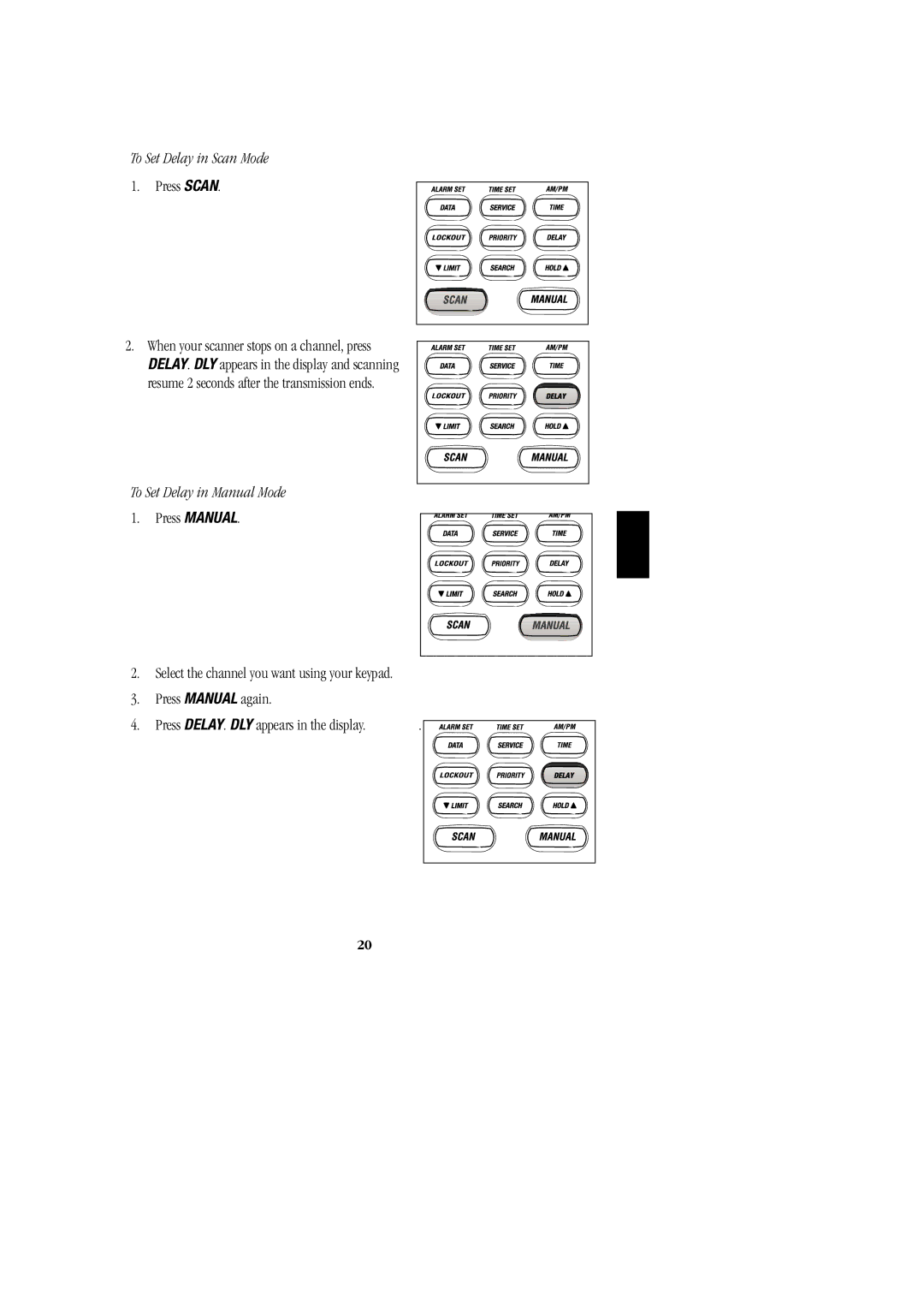 Uniden BC 278CLT manual To Set Delay in Scan Mode, To Set Delay in Manual Mode 