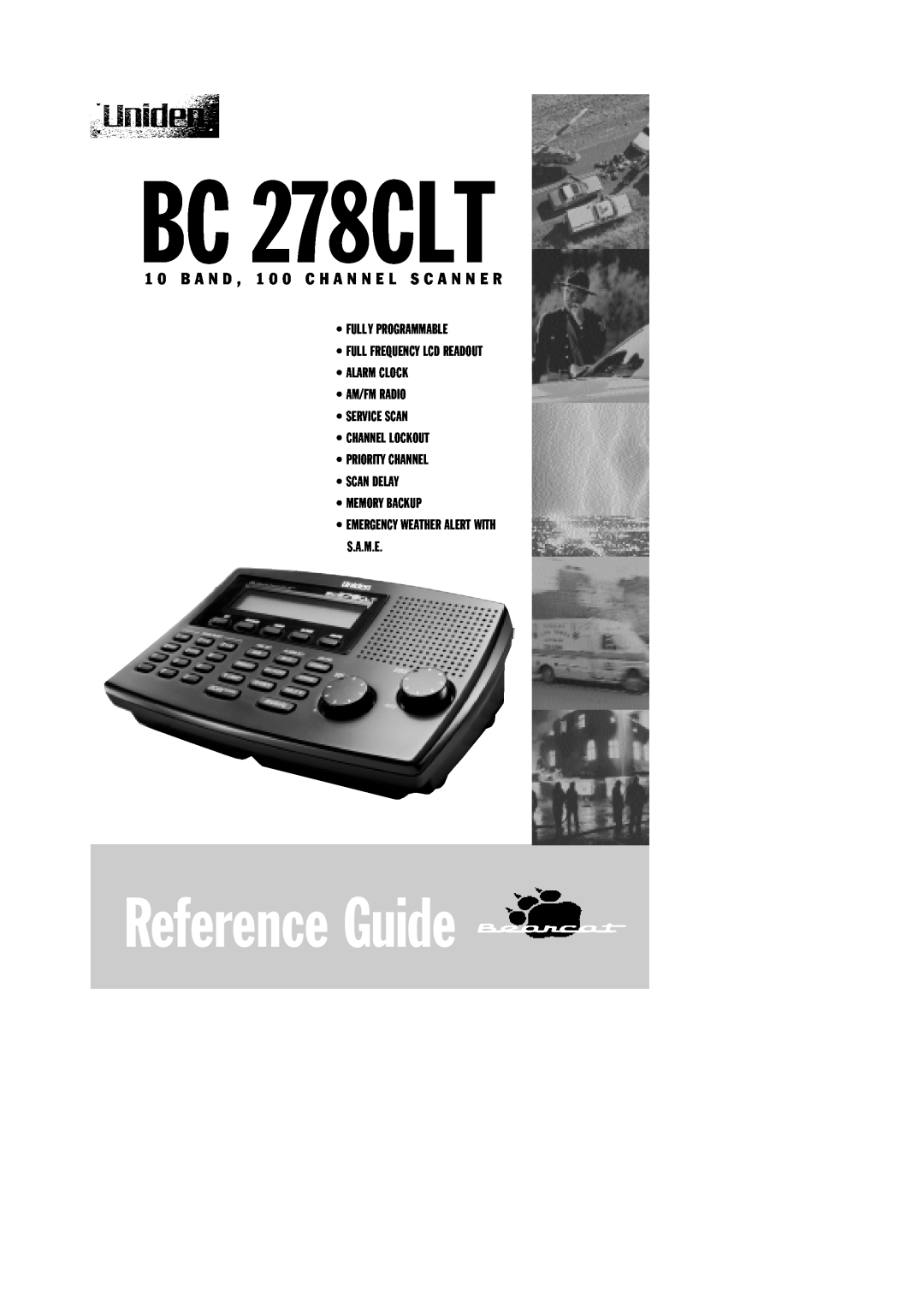 Uniden BC 278CLT manual Reference Guide, 1 0 B A N D , 1 0 0 C H A N N E L S C A N N E R, Memory Backup 