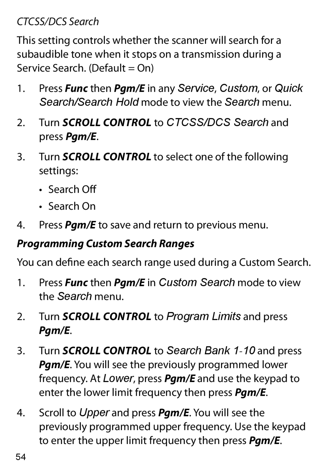 Uniden BC125AT owner manual Turn Scroll Control to CTCSS/DCS Search and press Pgm/E, Programming Custom Search Ranges 