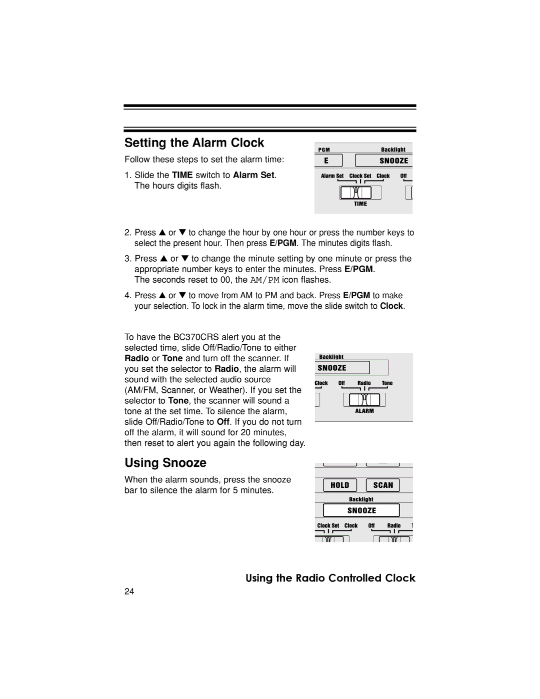 Uniden BC370CRS owner manual Setting the Alarm Clock, Using Snooze 