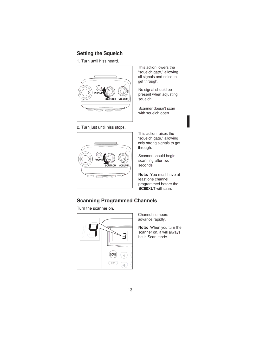 Uniden BC60XLT manual Setting the Squelch, Scanning Programmed Channels, Turn until hiss heard Turn just until hiss stops 