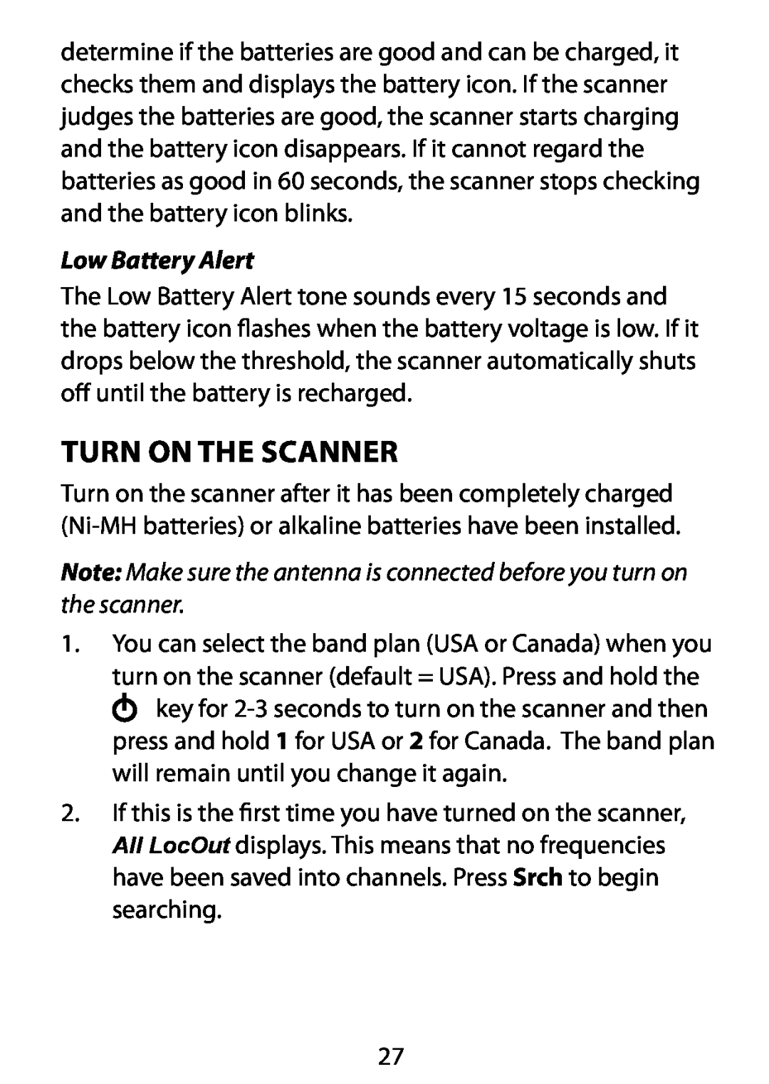 Uniden BC75XLT owner manual Turn On The Scanner, Low Battery Alert 