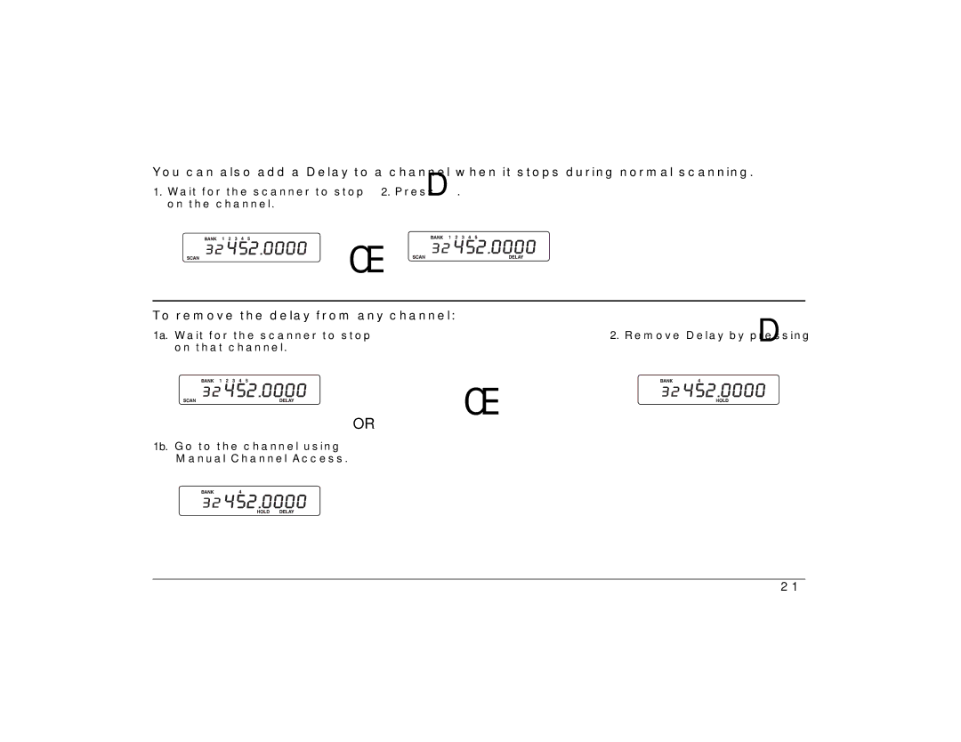 Uniden BC860XLT technical specifications To remove the delay from any channel 