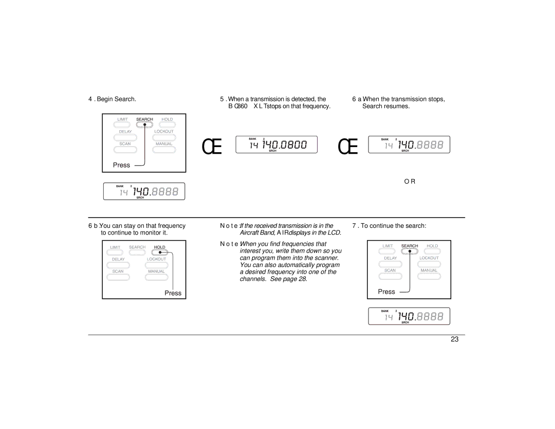 Uniden BC860XLT technical specifications Begin Search When a transmission is detected 