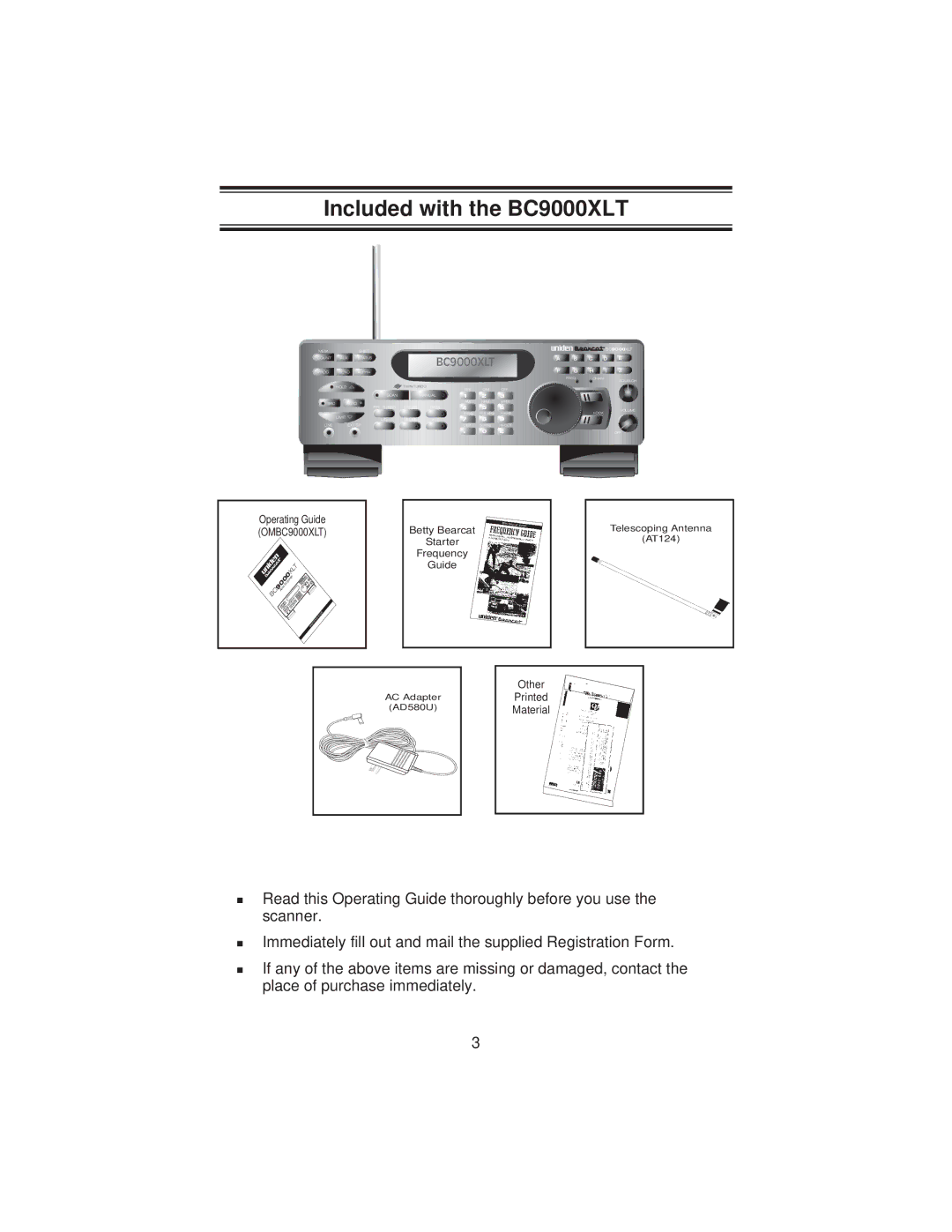 Uniden specifications Included with the BC9000XLT 