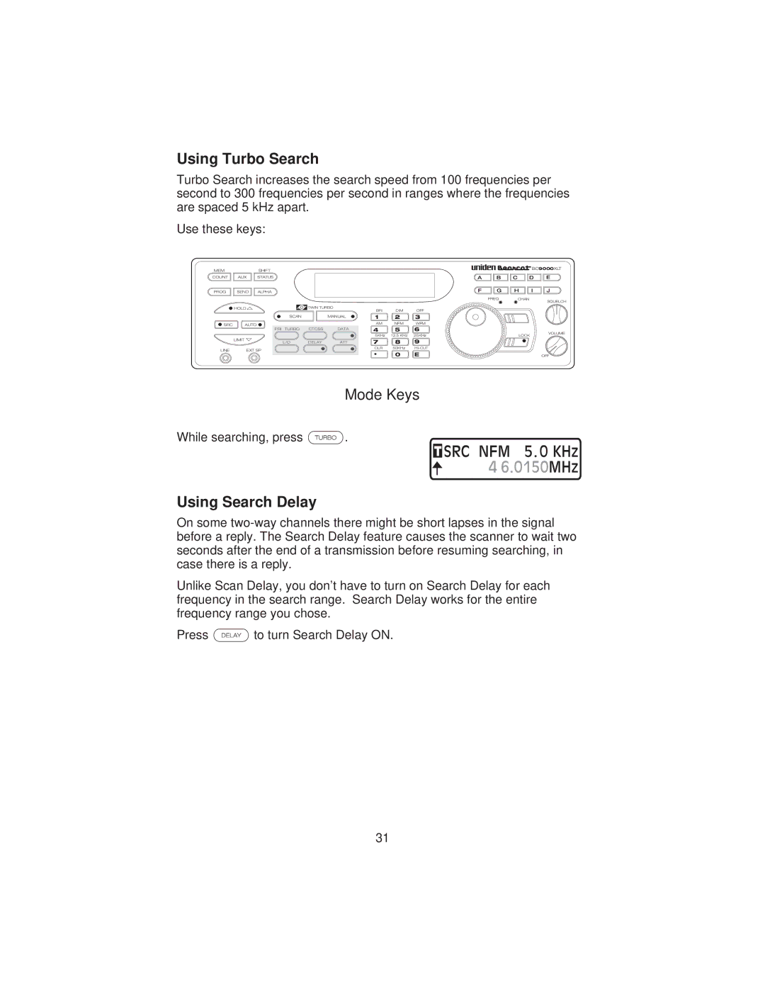 Uniden BC9000XLT specifications SRC NFM 5 KHz, Using Turbo Search, Mode Keys, Using Search Delay 