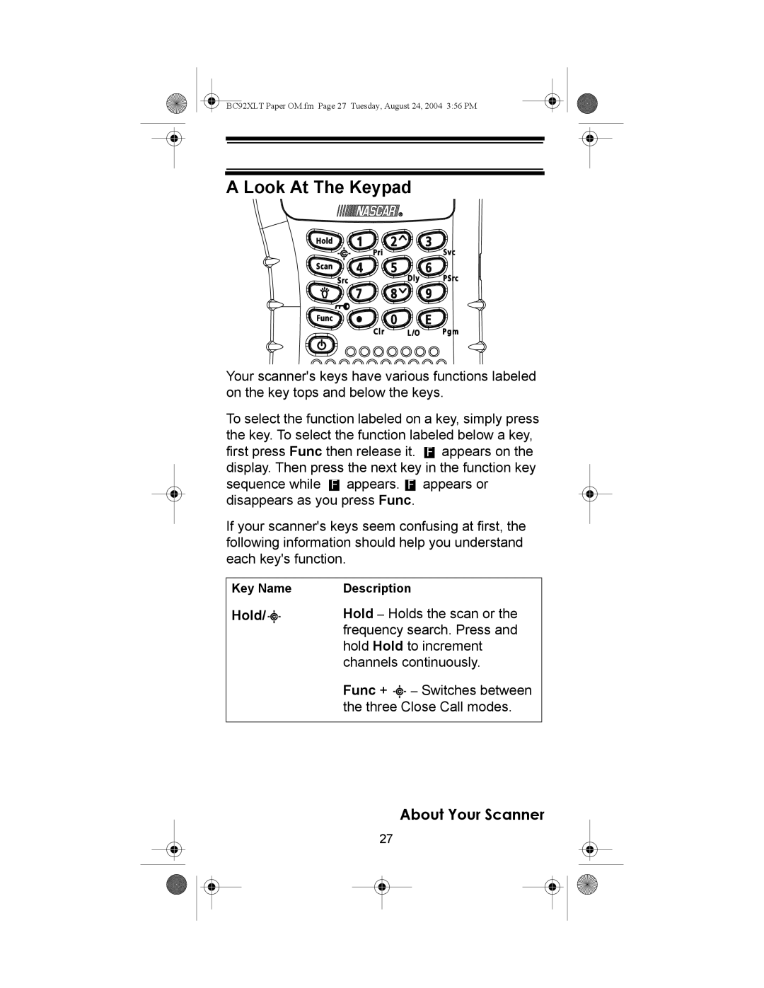 Uniden BC92XLT owner manual Look At The Keypad, Hold 