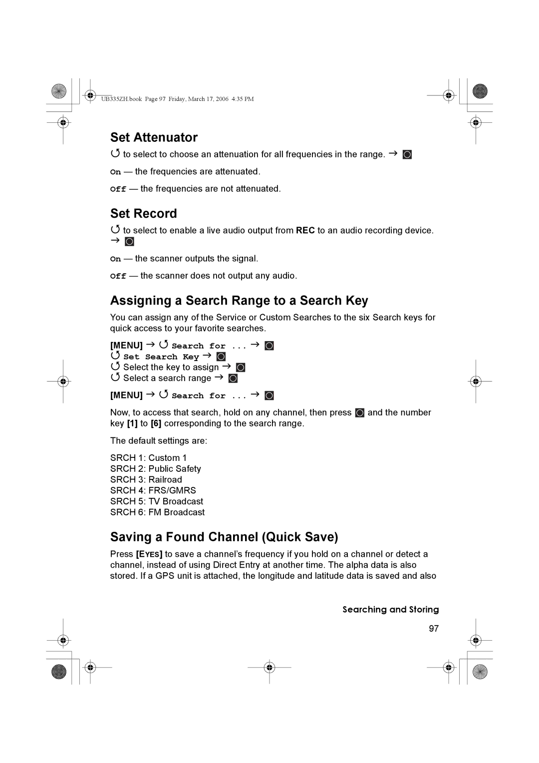 Uniden BCD996T manual Set Attenuator, Assigning a Search Range to a Search Key, Saving a Found Channel Quick Save 