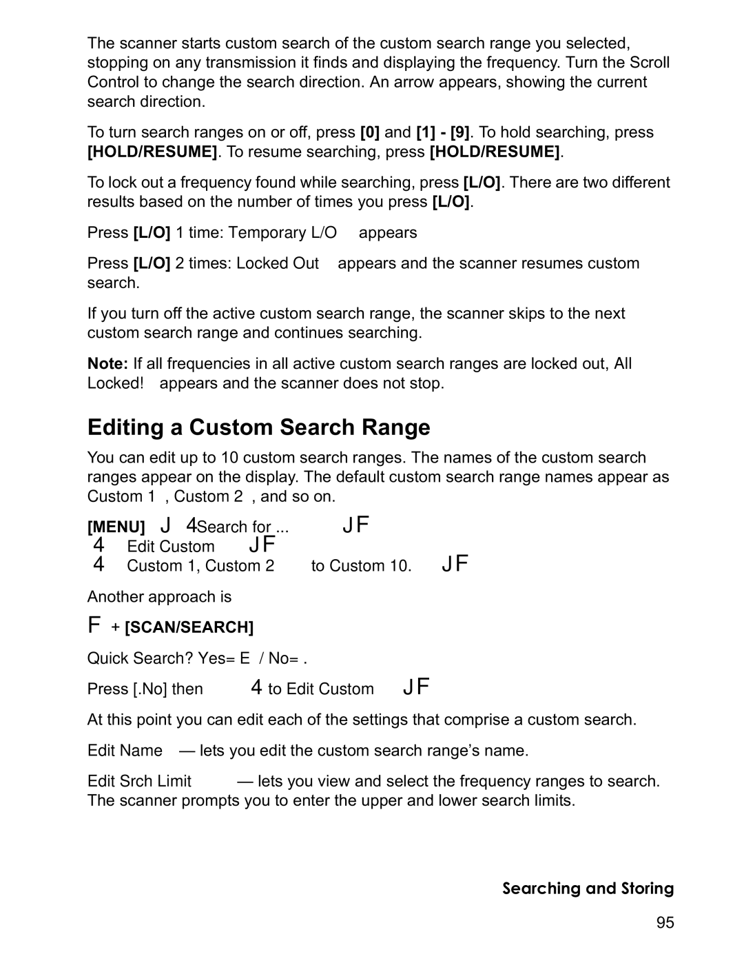 Uniden BCD996T manual Editing a Custom Search Range, Quick Search? Yes=E / No= Press .No then 4 to Edit Custom JF 