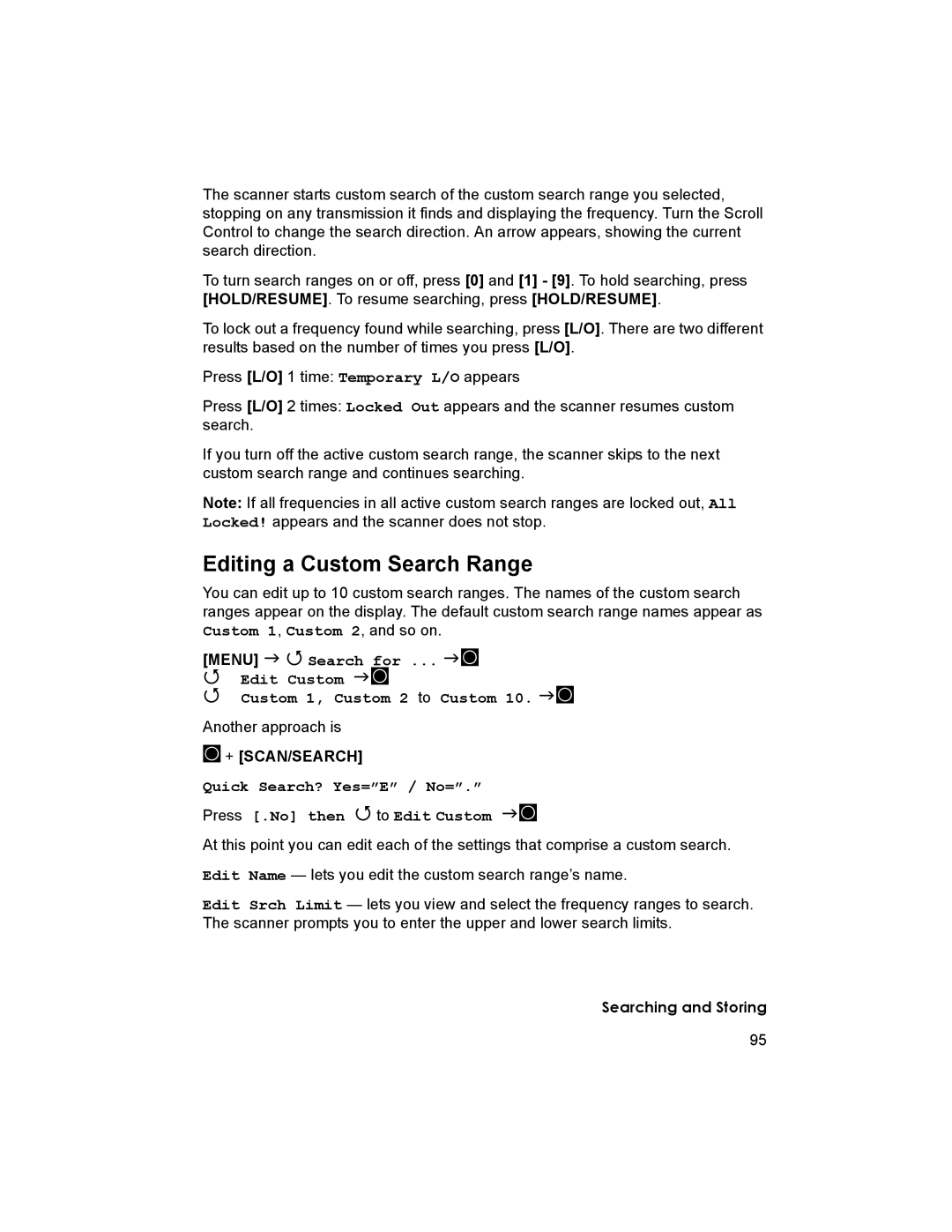 Uniden BCD996T manual Editing a Custom Search Range, Quick Search? Yes=E / No= Press .No then To Edit Custom F 