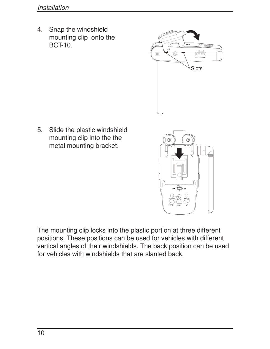 Uniden manual Snap the windshield mounting clip onto the BCT-10 