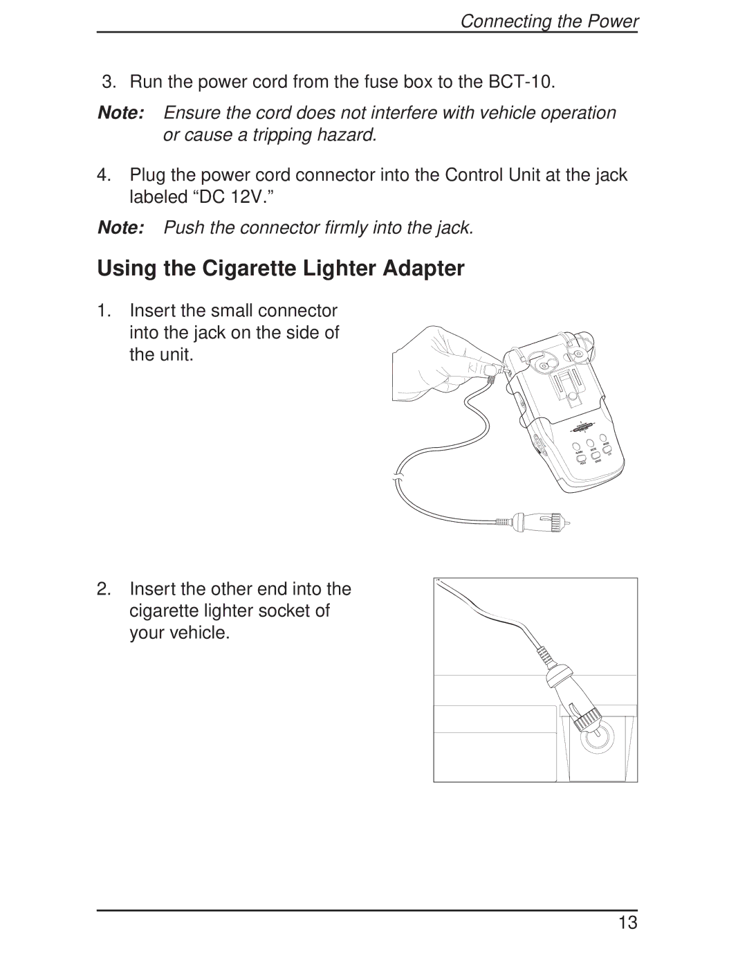 Uniden BCT-10 manual Using the Cigarette Lighter Adapter, Connecting the Power 