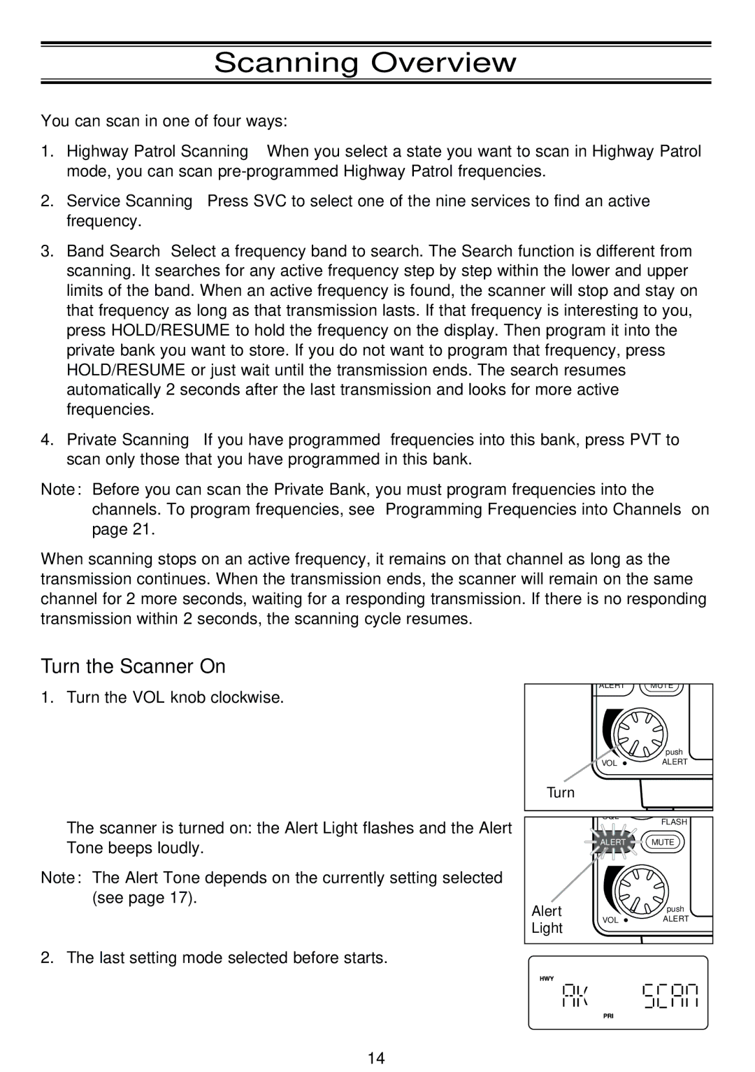 Uniden BCT-8 manual Scanning Overview, Turn the Scanner On 